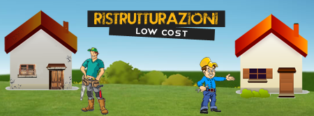Ristrutturazioni Low Cost